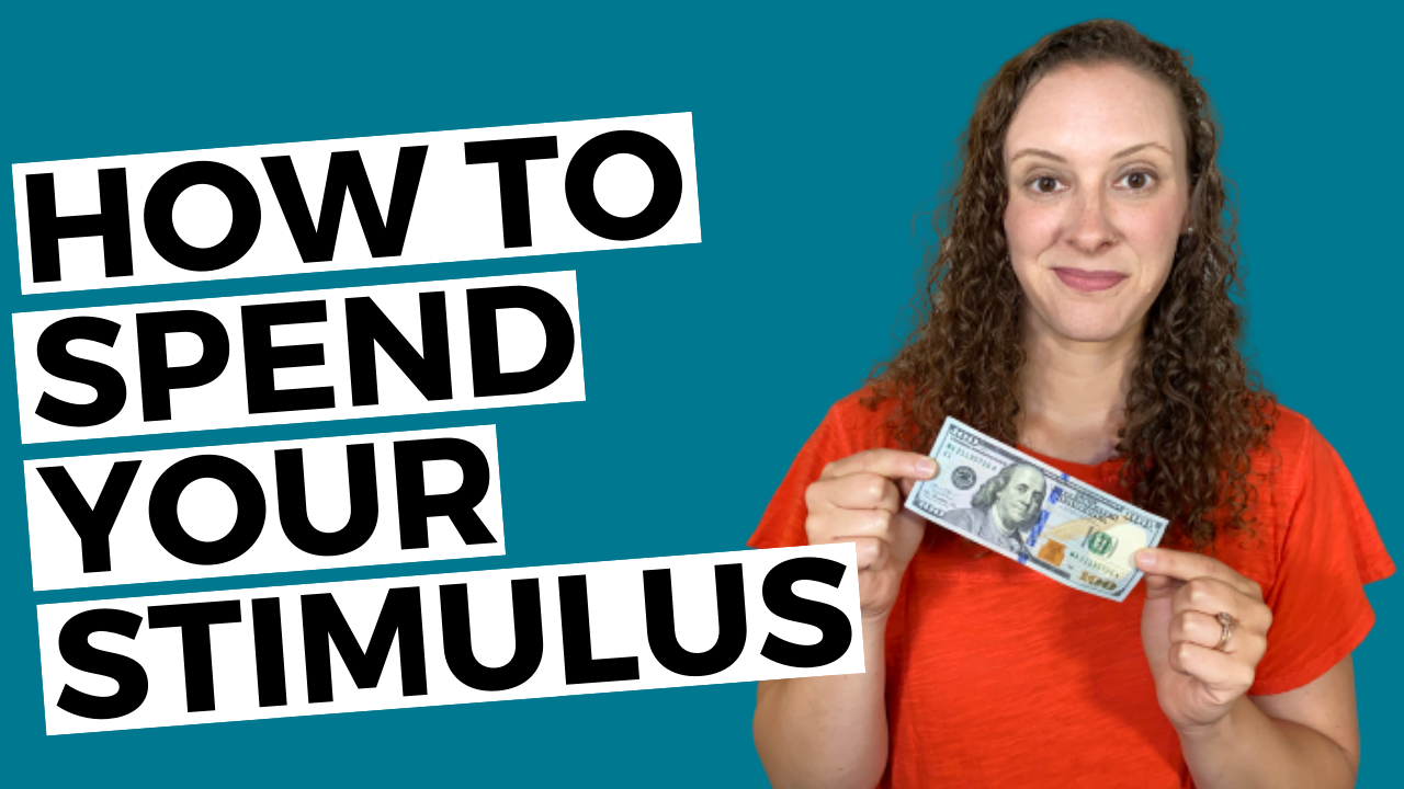 How to Spend Your Stimulus Check 7 Ways to Optimize Your Stimulus
